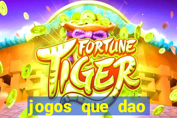 jogos que dao dinheiro ao se cadastrar